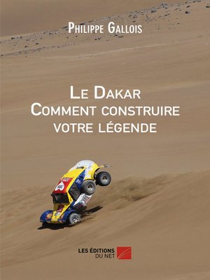 cover image of Le Dakar Comment construire votre légende